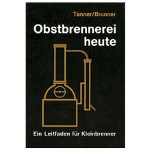 Obstbrennerei Heute | Tanner & Brunner