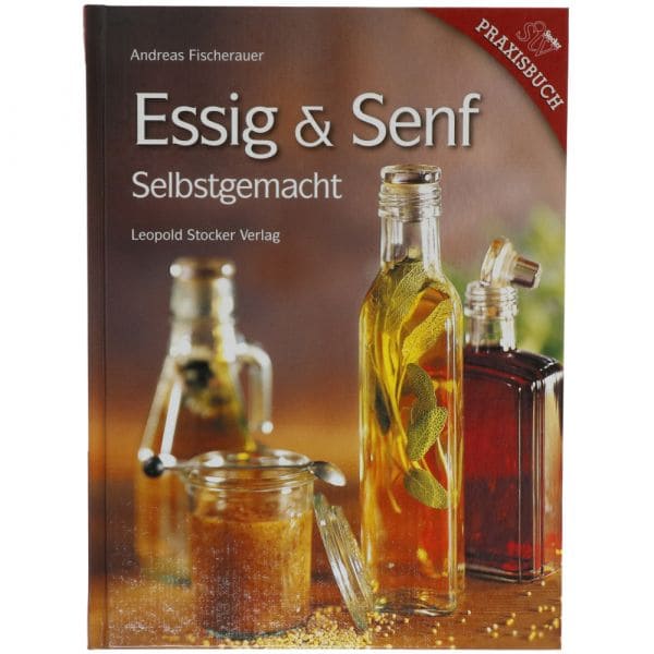 Essig & Senf Selbst Gemacht | Fischerauer