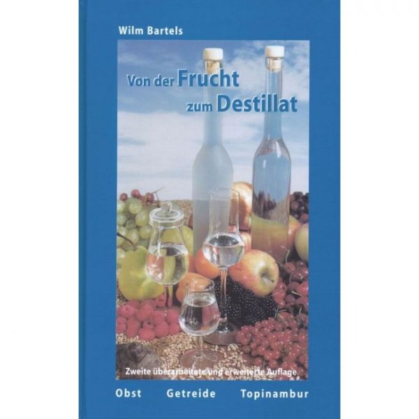 Von der Frucht Zum Destillat | Bartels