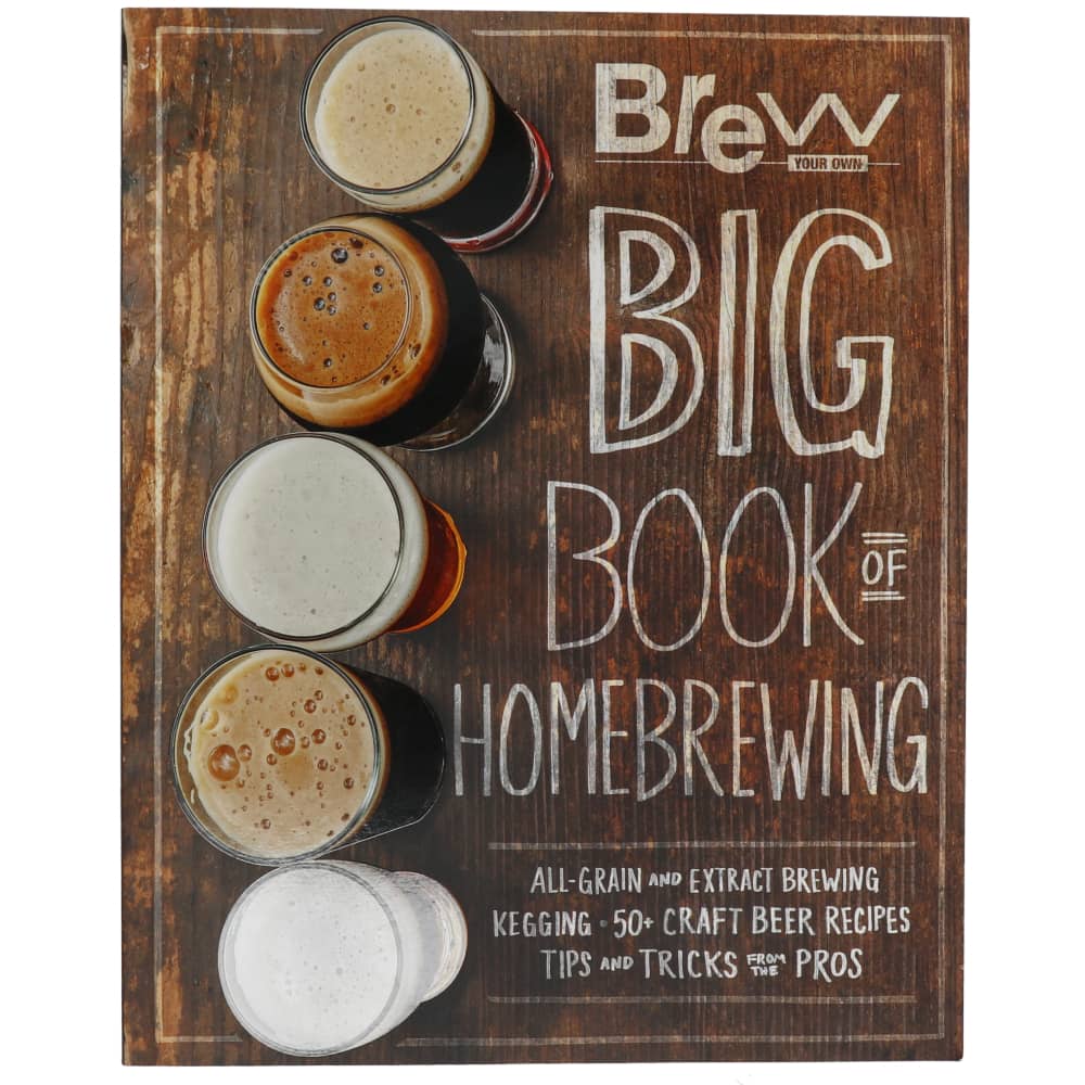 Brew Your Own Big Book of Homebrewing